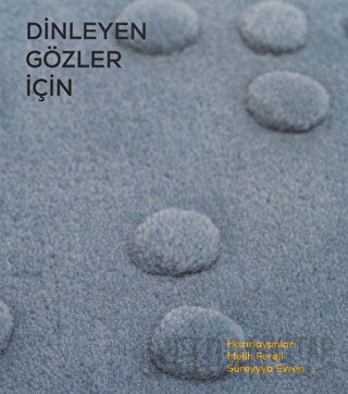 Dinleyen Gözler İçin