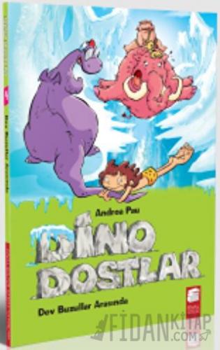 Dino Dostlar 4: Dev Buzullar Arasında