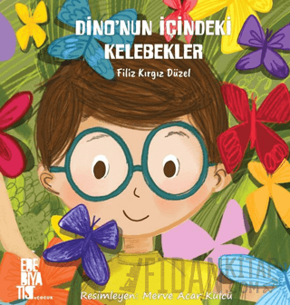 Dino'nun İçindeki Kelebekler
