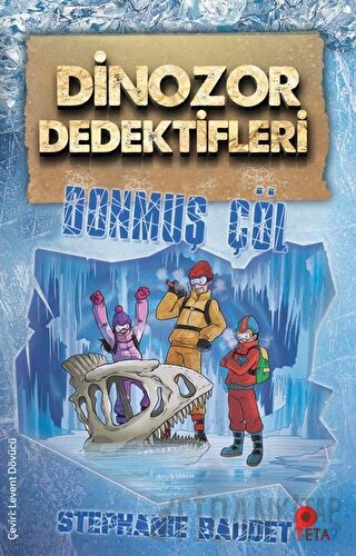 Dinozor Dedektifleri - Donmuş Çöl