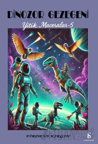 Dinozor Gezegeni Firdevs Kırgın