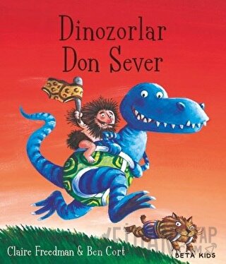Dinozorlar Don Sever Claire Freedman