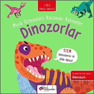 Dinozorlar - Minik Uzmanlara Kocaman Kelimeler