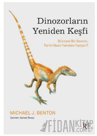 Dinozorların Yeniden Keşfi