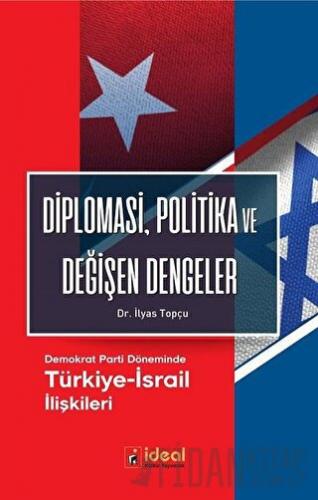 Diplomasi, Politika ve Değişen Dengeler
