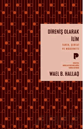 Direniş Olarak İlim Wael B. Hallaq