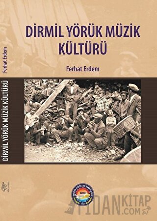 Dirmil Yörük Müzik Kültürü
