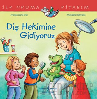 Diş Hekimine Gidiyoruz İlk Okuma Kitabım