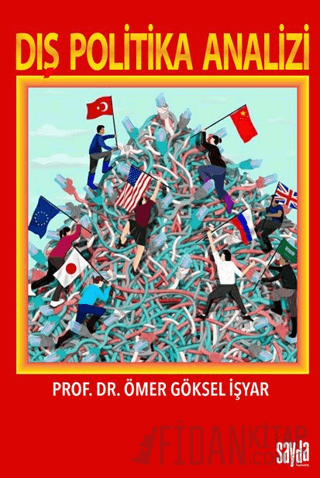 Dış Politika Analizi Ömer Göksel İşyar
