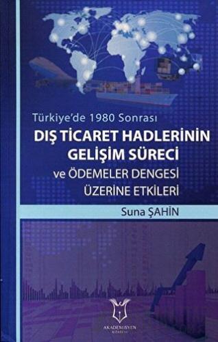Dış Ticaret Hadlerinin Gelişim Süreci ve Ödemeler Dengesi Üzerine Etkileri