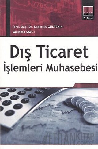 Dış Ticaret İşlemleri Muhasebesi