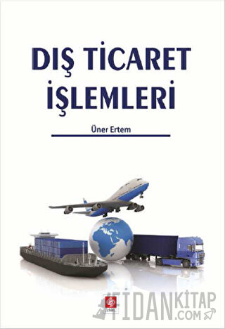 Dış Ticaret İşlemleri
