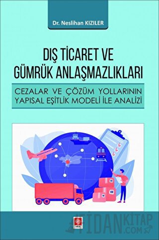 Dış Ticaret ve Gümrük Anlaşmazlıkları