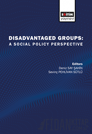 Disadvantaged Groups: A Social Policy Perspective