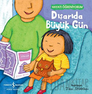 Dışarıda Büyük Gün - Hayatı Öğreniyorum