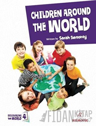 Discovering The World-4 Childrren Around The World Sarah Sweeney