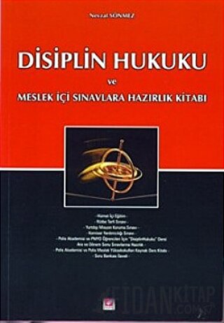 Disiplin Hukuku ve Meslek İçi Sınavlara Hazırlık Kitabı