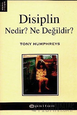 Disiplin Nedir? Ne Değildir? Tony Humphreys