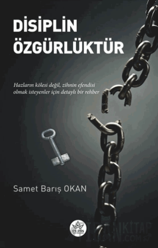 Disiplin Özgürlüktür