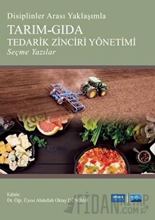 Disiplinler Arası Yaklaşımla Tarım-Gıda Tedarik Zinciri Yönetimi Abdul