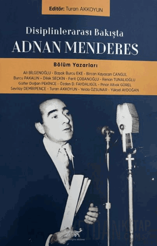 Disiplinlerarası Bakışta Adnan Menderes