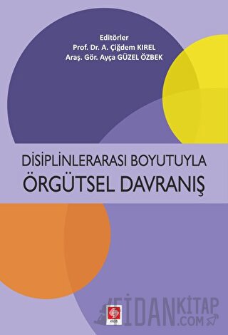 Disiplinlerarası Boyutuyla Örgütsel Davranış