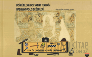Disiplinlerarası Sanat Terapisi Hadrianopolis Değerleri