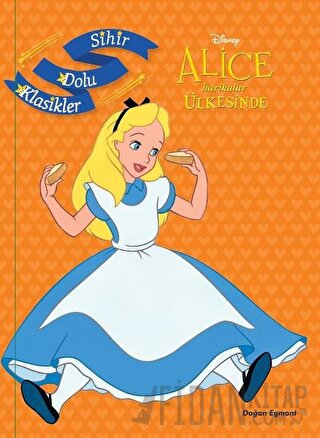 Disney Alice Harikalar Ülkesinde - Sihir Dolu Klasikler