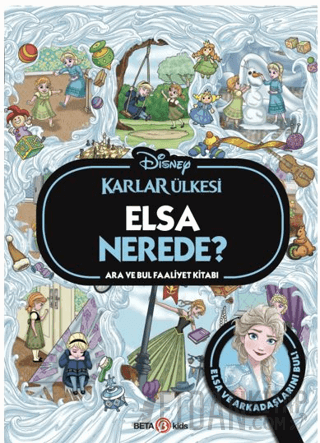Disney Karlar Ülkesi Elsa Nerede? Ara ve Bul Faaliyet Kitabı (Ciltli)