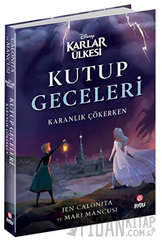 Disney Karlar Ülkesi: Kutup Geceleri - Karanlık Çökerken