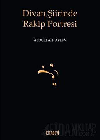 Divan Şiirinde Rakip Portresi