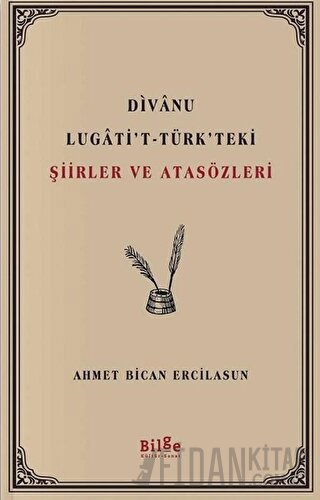 Divanu Lugati't-Türk'teki Şiirler ve Atasözleri