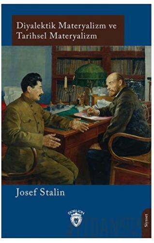 Diyalektik Materyalizm ve Tarihsel Materyalizm Josef Stalin