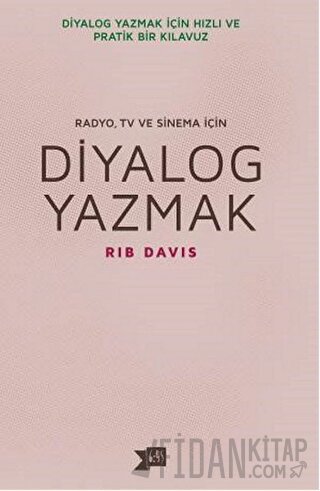 Diyalog Yazmak : Radyo, TV ve Sinema İçin