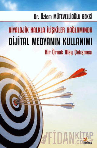 Diyalojik Halkla İlişkiler Bağlamında Dijital Medyanın Kullanımı