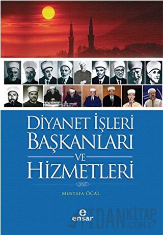 Diyanet İşleri Başkanları ve Hizmetleri