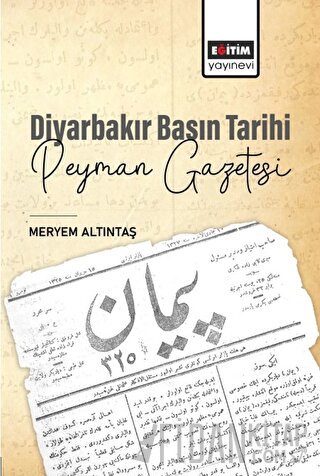Diyarbakır Basın Tarihi Peyman Gazetesi