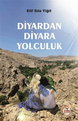 Diyardan Diyara Yolculuk Elif Sıla Yiğit