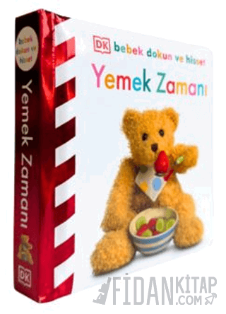 DK Bebek Dokun ve Hisset Serisi - Yemek Zamanı (Ciltli)