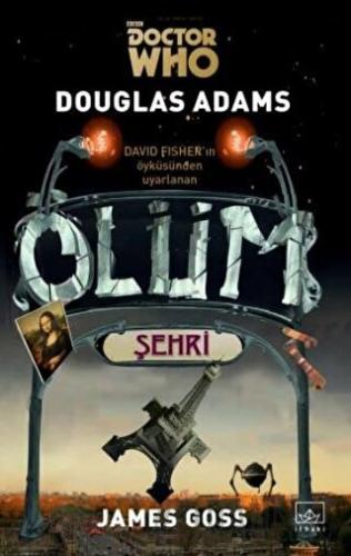 Doctor Who: Ölüm Şehri Douglas Adams