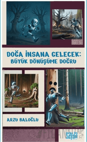 Doğa İnsana Gelecek: Büyük Dönüşüme Doğru