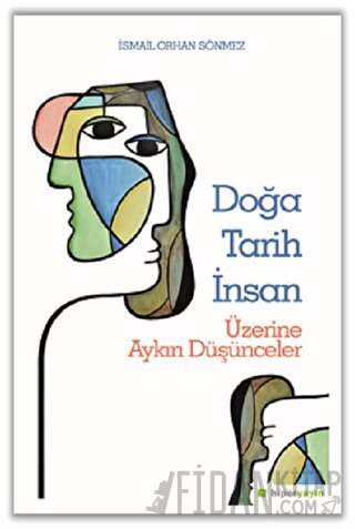 Doğa Tarih İnsan Üzerine Aykırı Düşünceler
