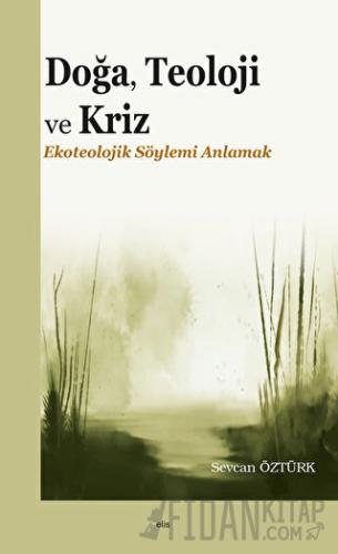 Doğa, Teoloji ve Kriz