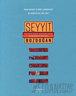 Doğadan Beden Manzaralarına Retrospektif 1967-2017 / From Nature to Body Landscapes Retrospective 1967-2017