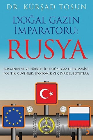 Doğal Gazın İmparatoru: Rusya