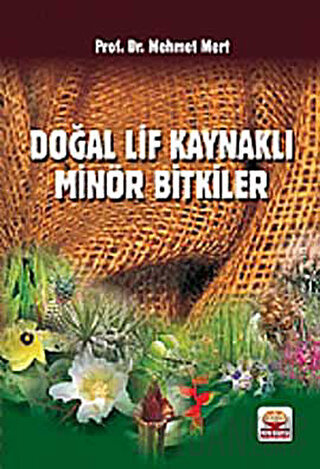 Doğal Lif Kaynaklı Minör Bitkiler