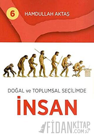 Doğal ve Toplumsal Seçilimde İnsan 6