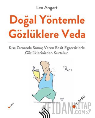 Doğal Yöntemle Gözlüklere Veda