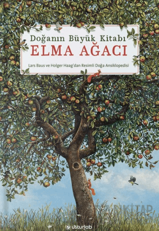 Doğanın Büyük Kitabı Elma Ağacı (Ciltli) Holger Haag