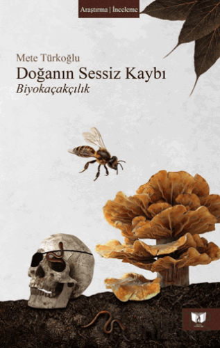 Doğanın Sessiz Kaybı - Biyokaçakçılık Kolektif